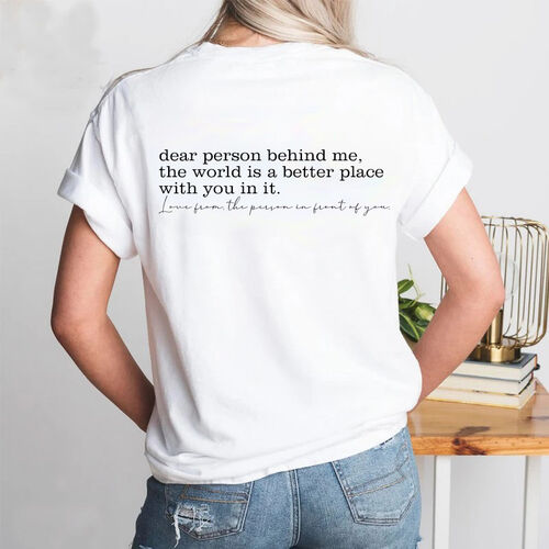 T-Shirt mit Aufdruck "Liebe Person hinter mir, die Welt ist ein besserer Ort mit dir darin" für Super Mama