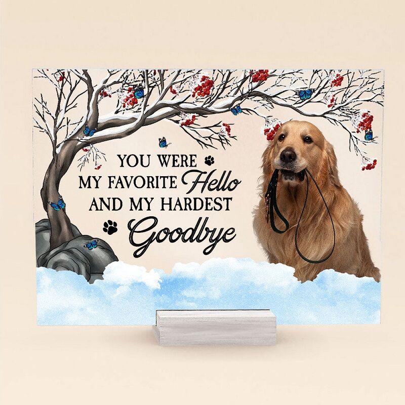 Personalized Acrylic Photo Plaque You Were My Hardest Goodbye Memorial Gift for Pet Lovers