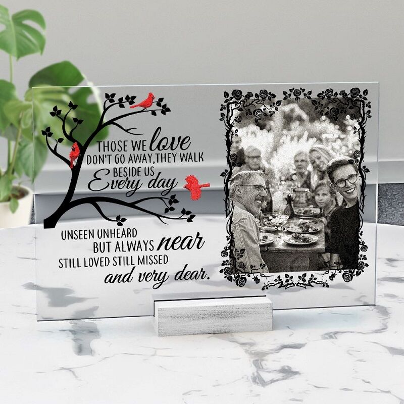 Personalized Acrylic Photo Plaque Those We Love Don't Go Away Memorial Gift for Parents