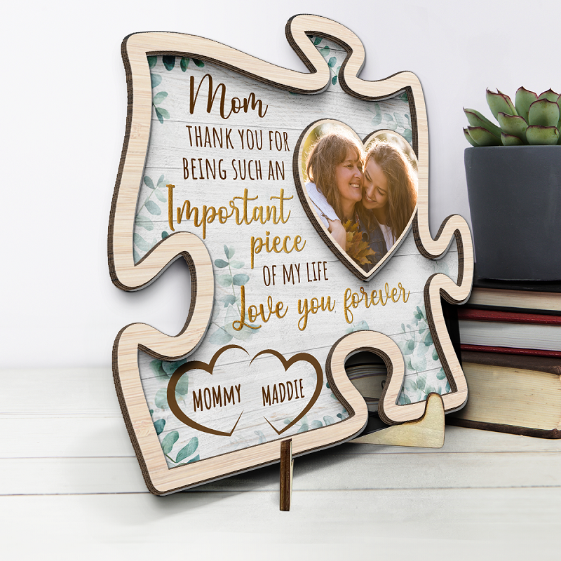 Personalized Photo Frame Thank You For Being Such An Important Piece Of My Life Unique Mother's Day Gift