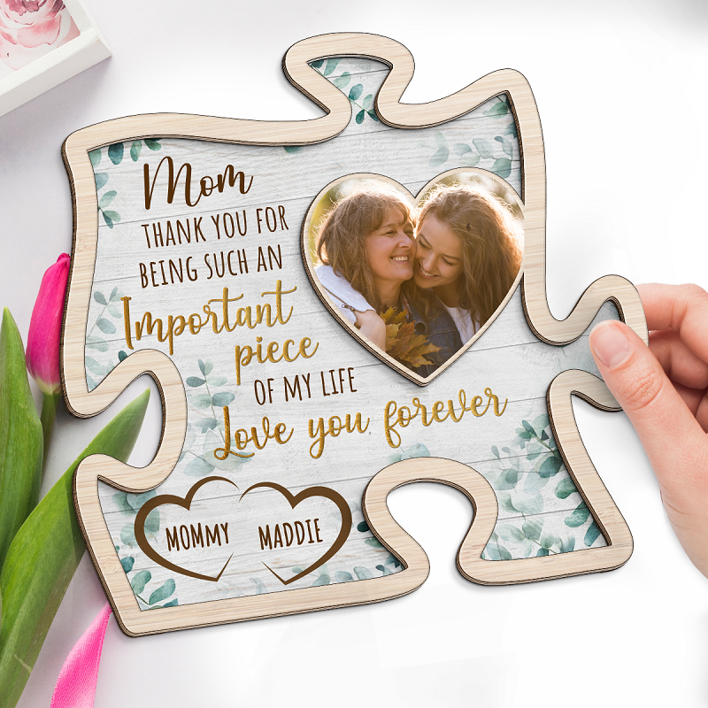 Personalized Photo Frame Thank You For Being Such An Important Piece Of My Life Unique Mother's Day Gift
