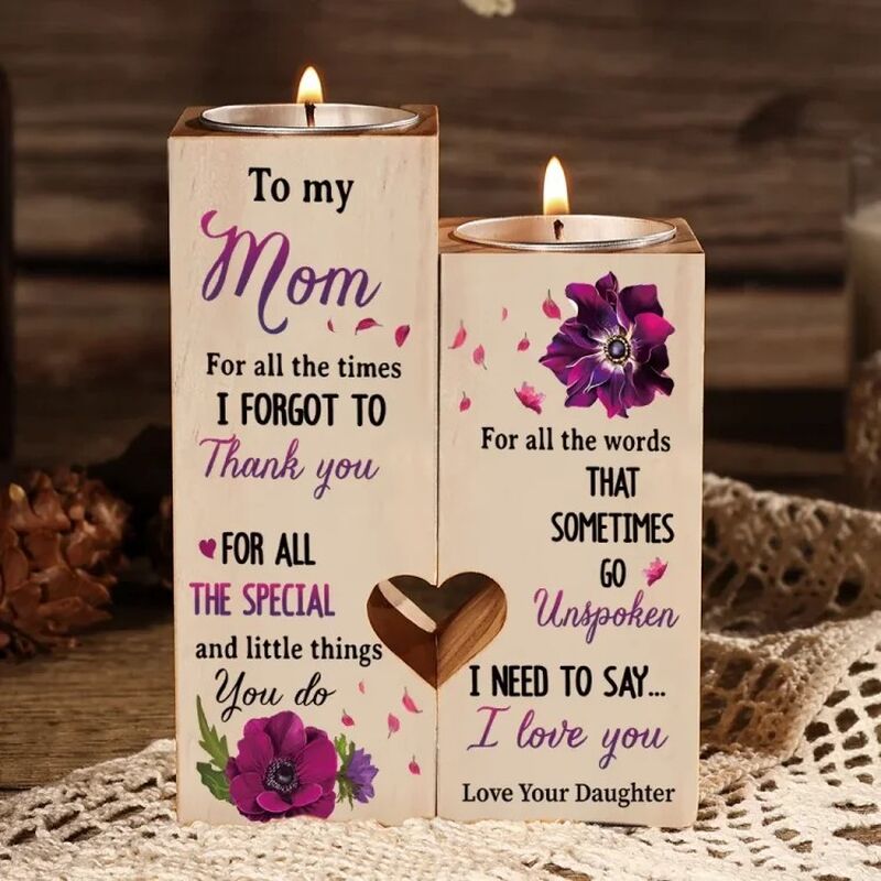 Wooden Candle Holder Gift for Mom "I Need To Say I Love You"