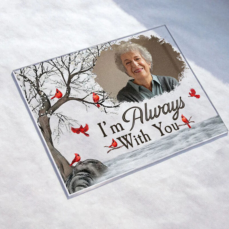Personalized Acrylic Photo Plaque I'm Always With You Remembrance Gift for Parents