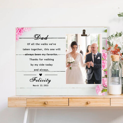 Custom Photo Frame Wedding Gift for My Best Dad"Thanks for Walking by My Side today"