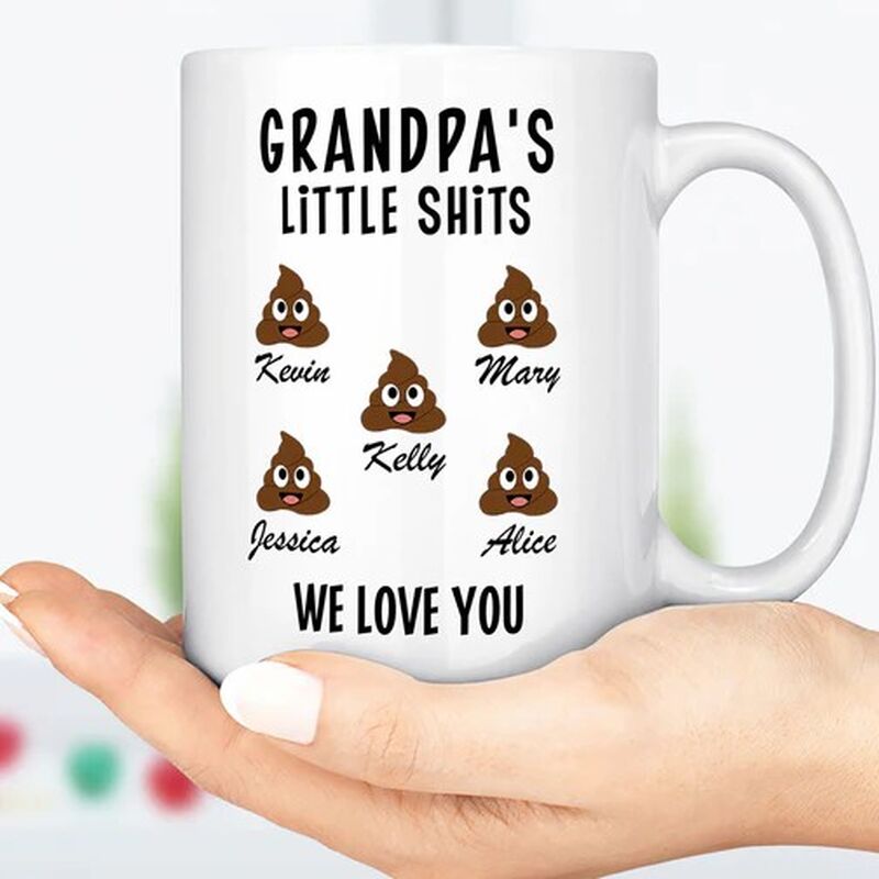 "WE LOVE YOU" Personalized Grandpa's Little Shits Custom Family Name Mug
