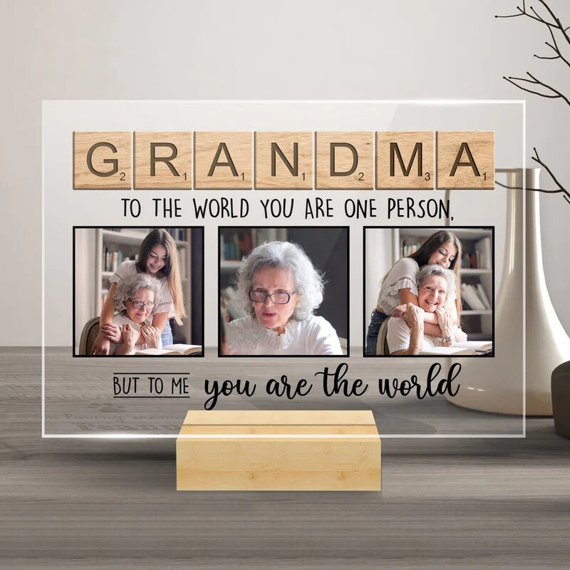 Personalized Acrylic Photo Plaque To Me You Are The World Meaningful Gift for Grandma