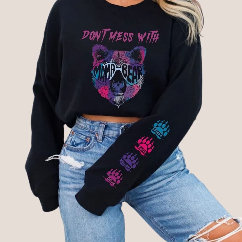 Personalized Sweatshirt Don't Mess With Mama Bear Custom Names Design Perfect Gift for Mother's Day