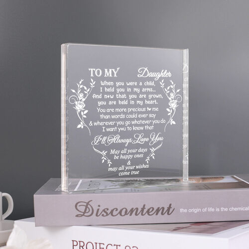 Present for Daughter "I'll Always Love You" Square Acrylic Plaque