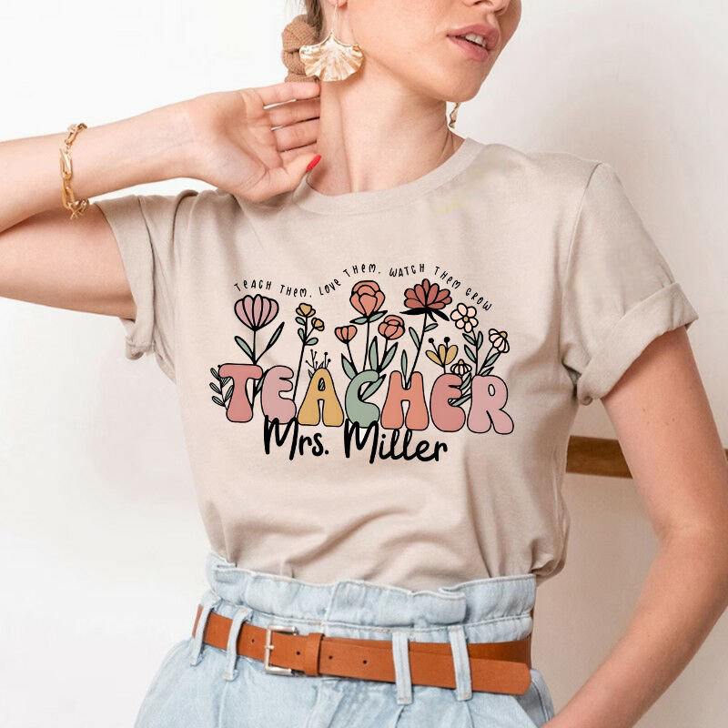 Personalisiertes T-Shirt beobachten sie wachsen Blume benutzerdefinierte Namen Design attraktives Geschenk für Lehrer