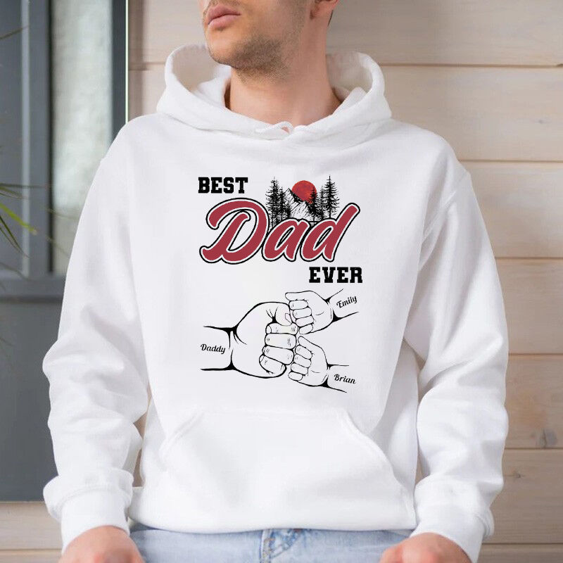 Personalized Hoodie Best Dad Ever Fist Bump Scenery Design Attractive Father's Day Gift for Dear Papa