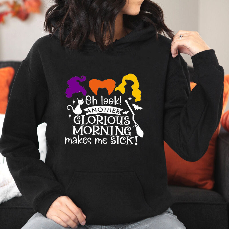 Unique Hoodie Best Gift for Halloween "Morning Makes Me Sick"