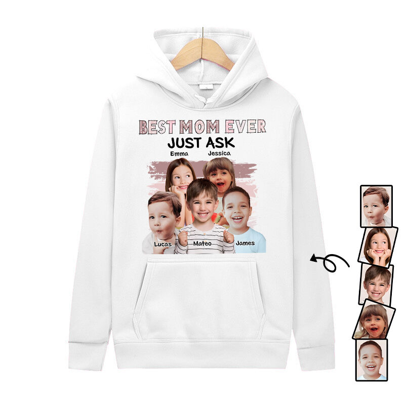 Personalized Hoodie Best Mom Ever Just Ask with Optional Styles Custom Photo Perfect Mother's Day Gift