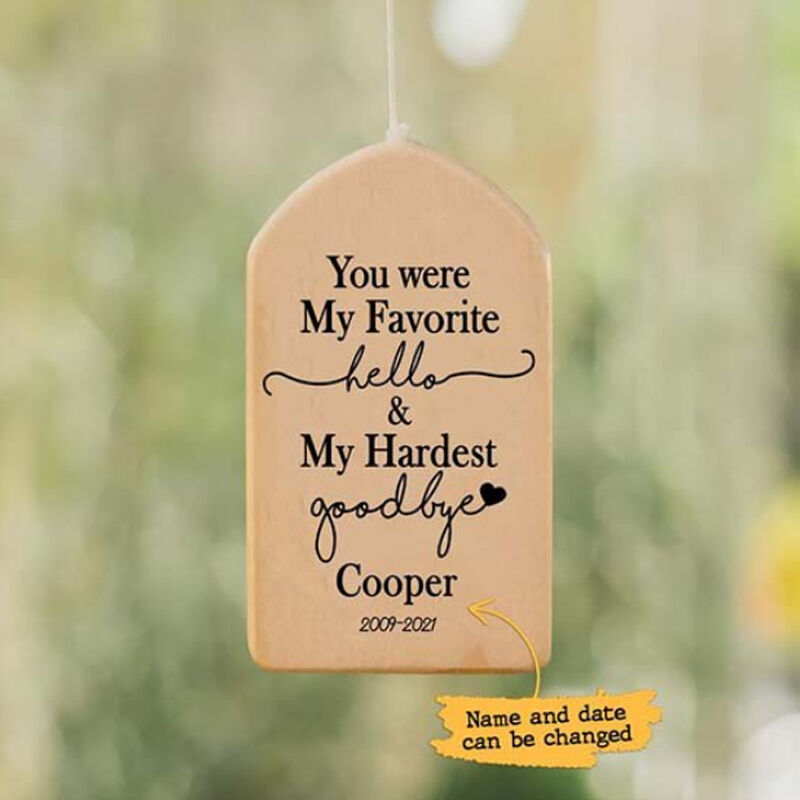 “You Were My Favorite” Personalized Pet Memorial Custom Wind Chime