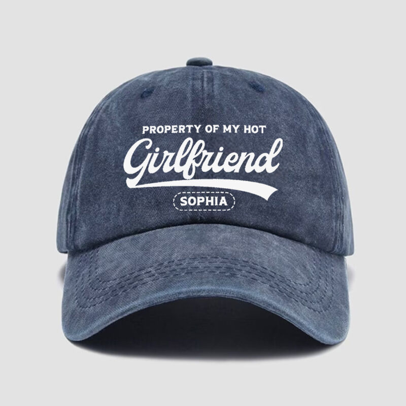 Personalized Hat Property Of My Hot Girlfriend Custom Name Design Perfect Gift for Lovers