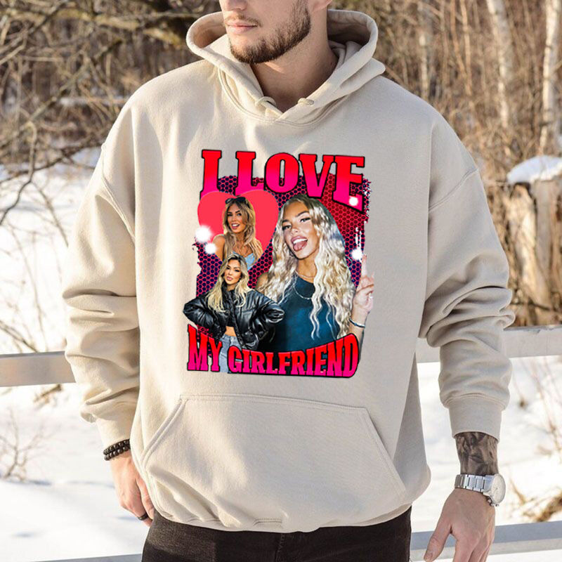 Personalized Hoodie I Love My Girlfriend with Custom Photos Design Attractive Gift for Valentine's Day