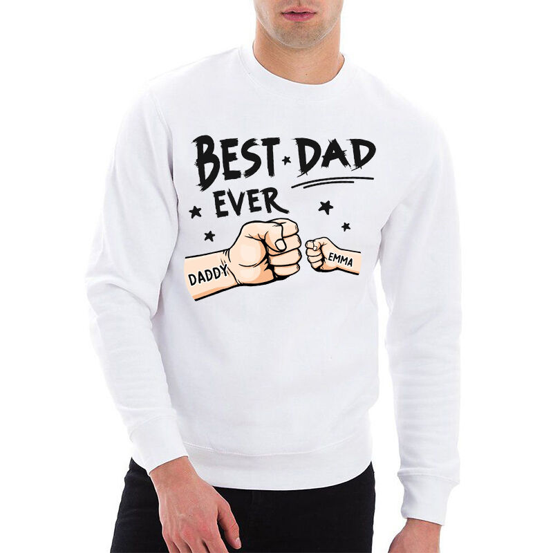 Personalized Sweatshirt Best Dad Ever Fist Bump Custom Names Design Perfect Gift for Father's Day