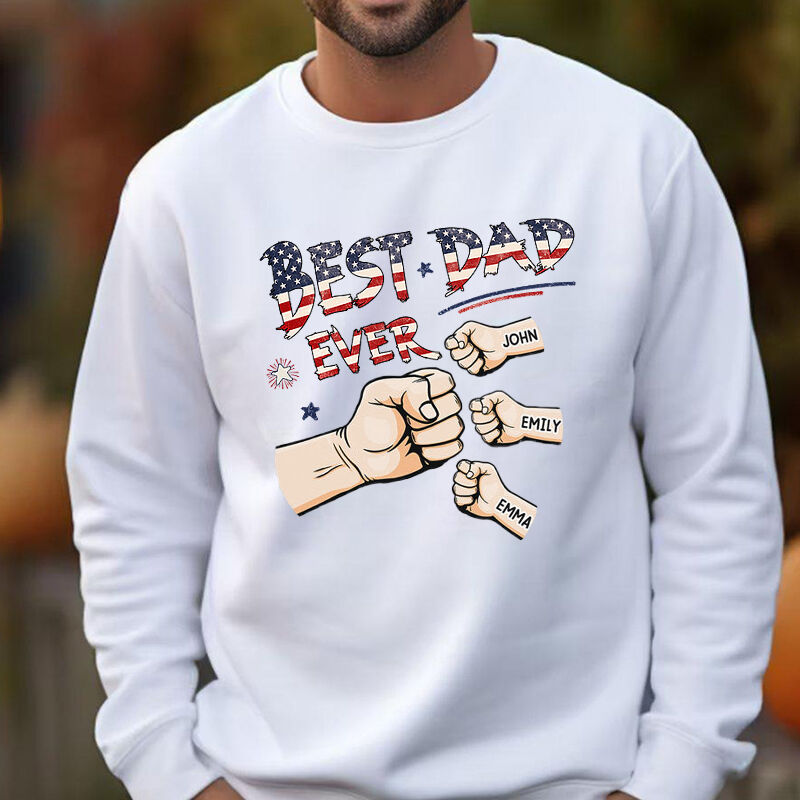 Personalized Sweatshirt Best Dad Ever with Fist Bump Pattern Custom Names Design Perfect Gift for Father's Day
