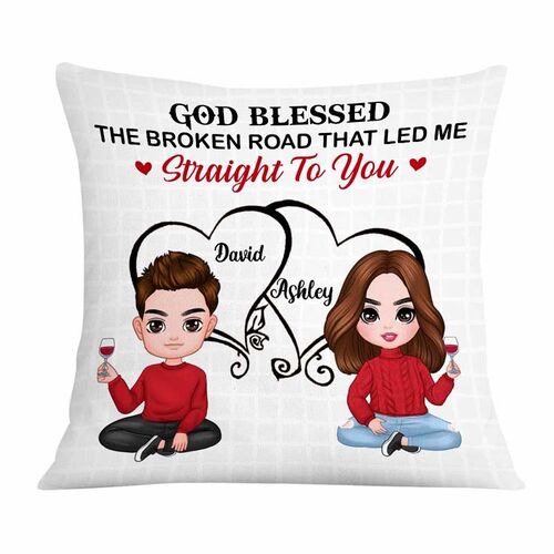 "God Blessed The Road Led Me Straight to You" Personalized Couple Pillow