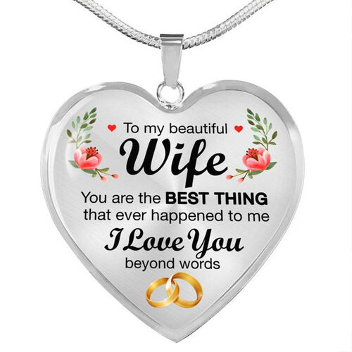To My Wife"I love you beyond words " Heart Necklace
