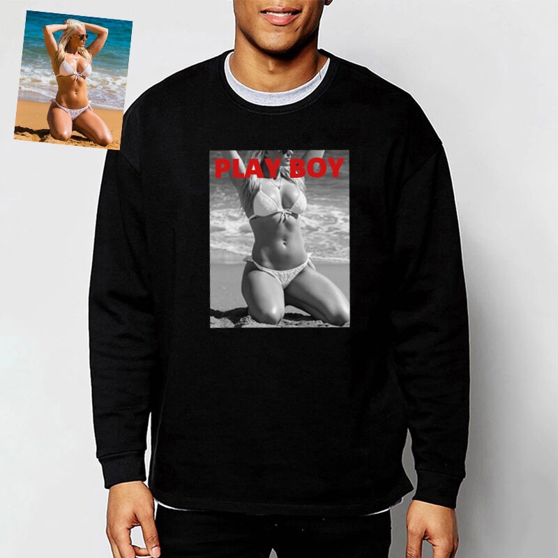 Personalized Sweatshirt Play Boy Custom Spicy Photo Design Attractive Gift for Boyfriend