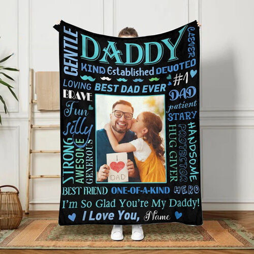 Custom Picture And Name Blanket Perfect Gift for Daddy "I'm So Glad You're My Daddy"