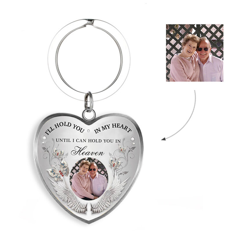 "I'll Hold You In My Heart" Custom Photo Memorial Keychain