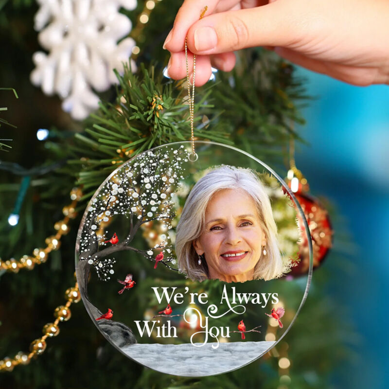 Personalized Christmas Decoration We're Always With You Custom Photo Design Memorial Gift for Parents