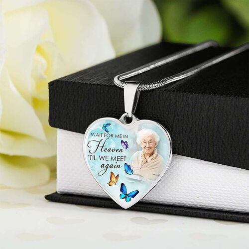 "Wait for Me in Heaven Till We Meet Again" Custom Photo Necklace