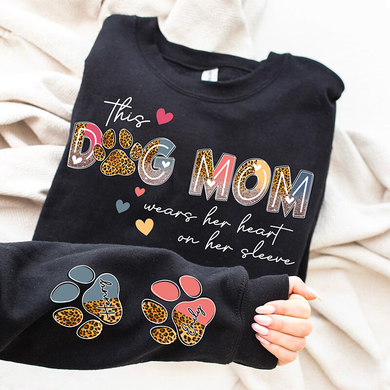Personalized Sweatshirt This Dog Mom Wears Her Heart On Her Sleeve Attractive Gift for Pet Loving Mom