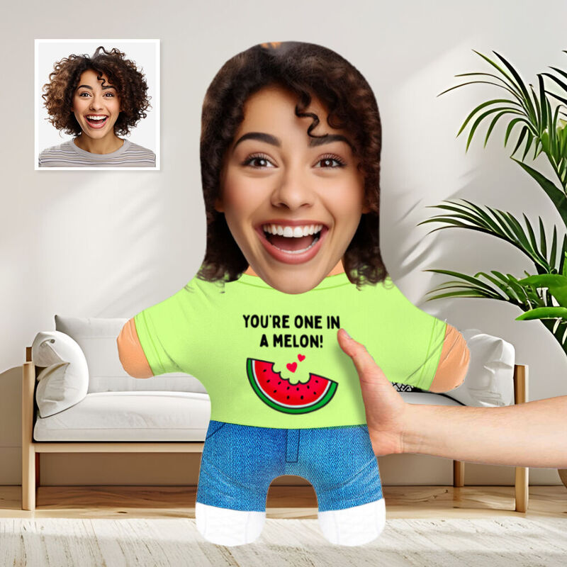 Oreiller personnalisé "You're One In A Melon" Oreiller créatif pour petite amie
