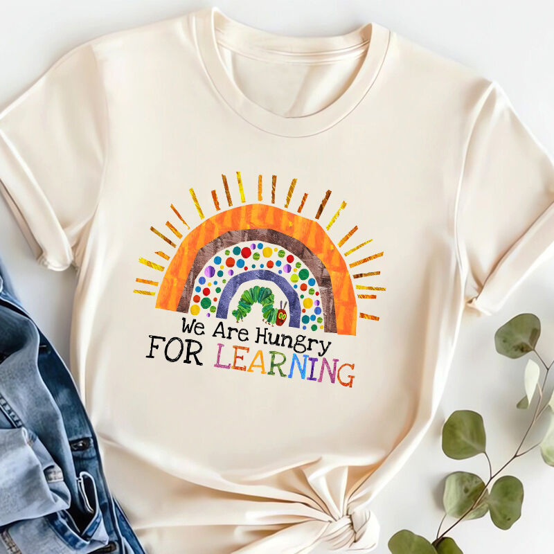 Personalized T-shirt We Are Hungry For Learning Sunshine Design Back To School Gift for Teacher