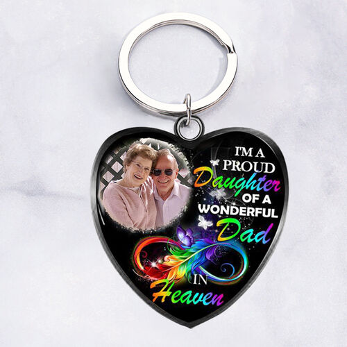 "A Proud Daughter Of A Wonderful Dad In Heaven" Personalized Heart Photo Keychain