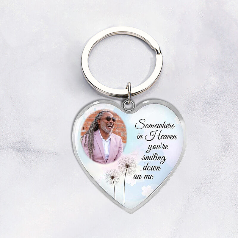 "Somewhere in Heaven You're Smiling Down on Me" Custom Photo Keychain "