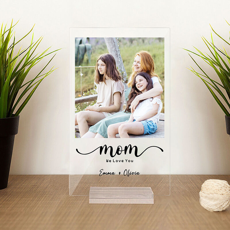 Personalized Acrylic Plaque We Love You with Custom Photo and Names Unique Gift for Mother's Day