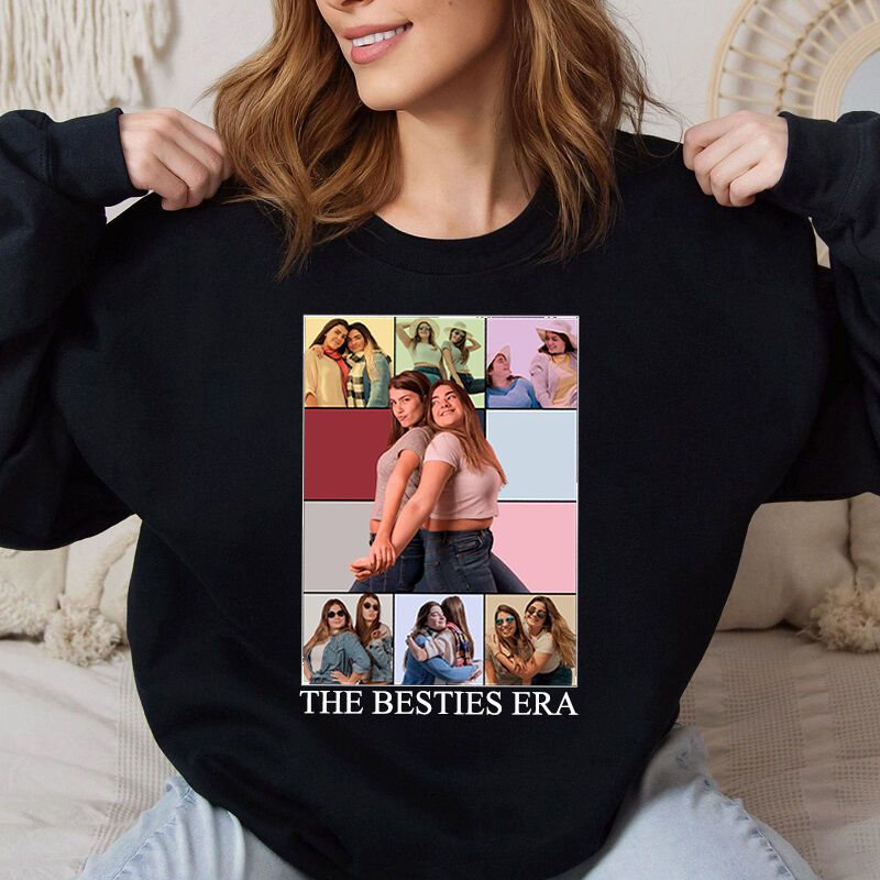 Personalized Sweatshirt The Besties Era Custom Photos Chic Design Attractive Gift for Friends