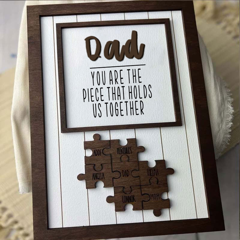 "Dad you hold us together" Personalized Puzzle Sign Chocolate Color