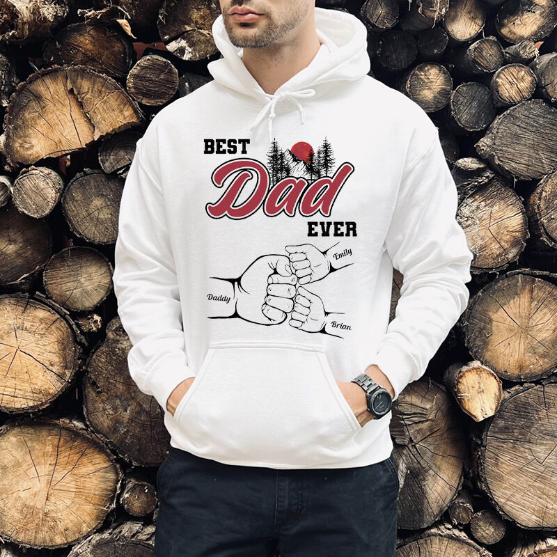 Personalized Hoodie Best Dad Ever Fist Bump Scenery Design Attractive Father's Day Gift for Dear Papa