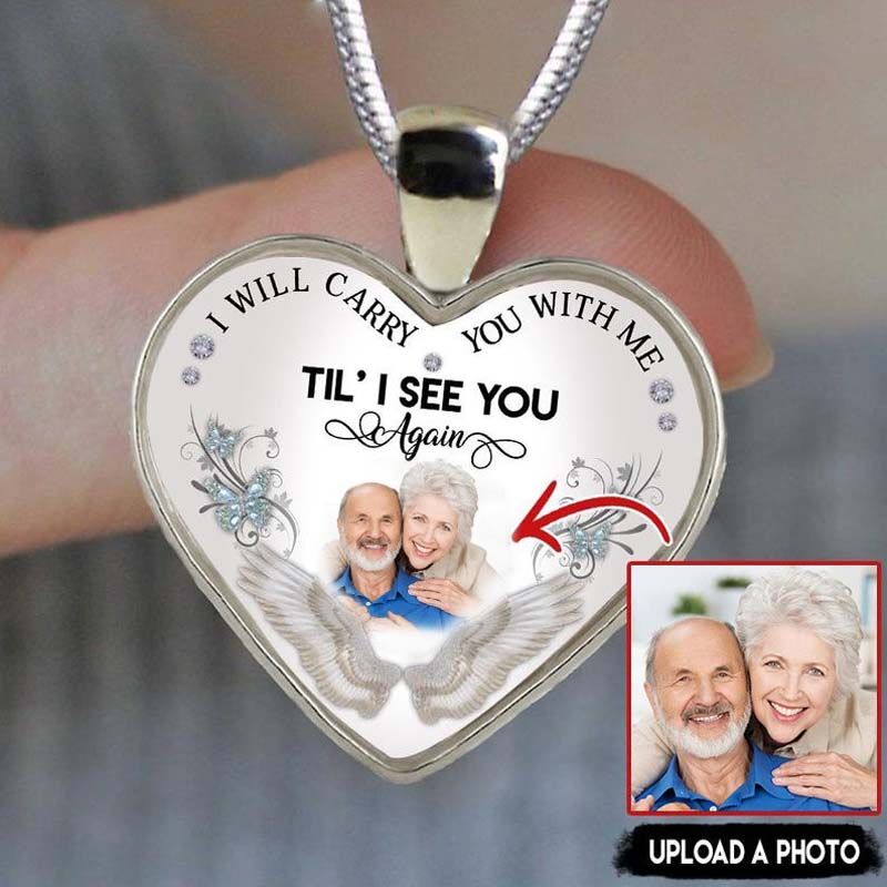 "I Will Carry Your with Me" Custom Photo Necklace Style C