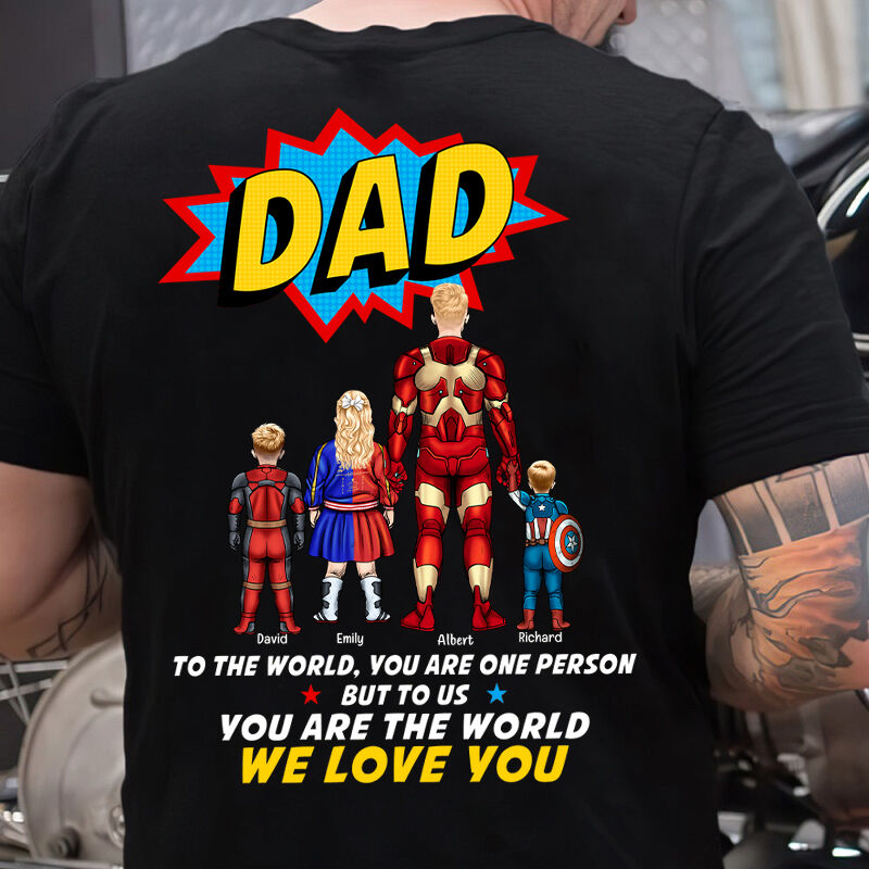 Personalized T-shirt Mom and Dad To Us You Are The World with Optional Hero Perfect Gift for Parents