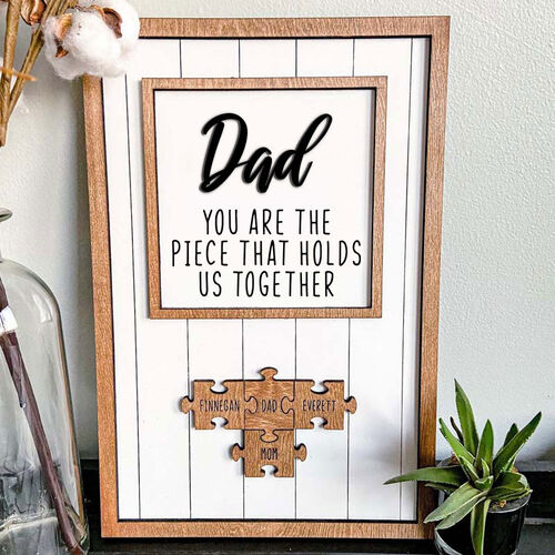 "You Are The Piece That Holds Us Together" Personalisiertes  Puzzles Stücke Namensschild Vatertagsgeschenk