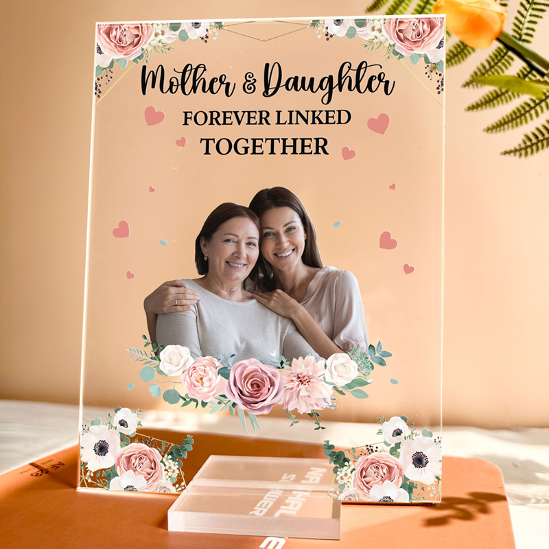 Personalized Acrylic Photo Plaque Mother And Daughter Forever Linked Together Great Gift for Dear Mom
