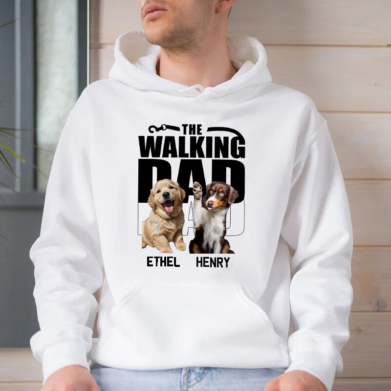 Personalized Hoodie The Walking Dad Custom Your Dog Photos Perfect Father's Day Gift for Pet Lovers