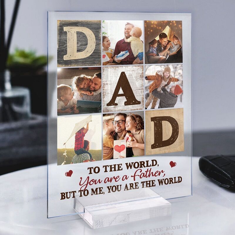 Personalized Acrylic Photo Plaque To Me You Are The World Warm Meaningful Gift for Best Dad