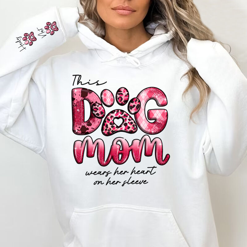 Personalized Hoodie This Dog Mom Wears Her Heart On Her Sleeve Mother's Day Gift for Pet Lovers