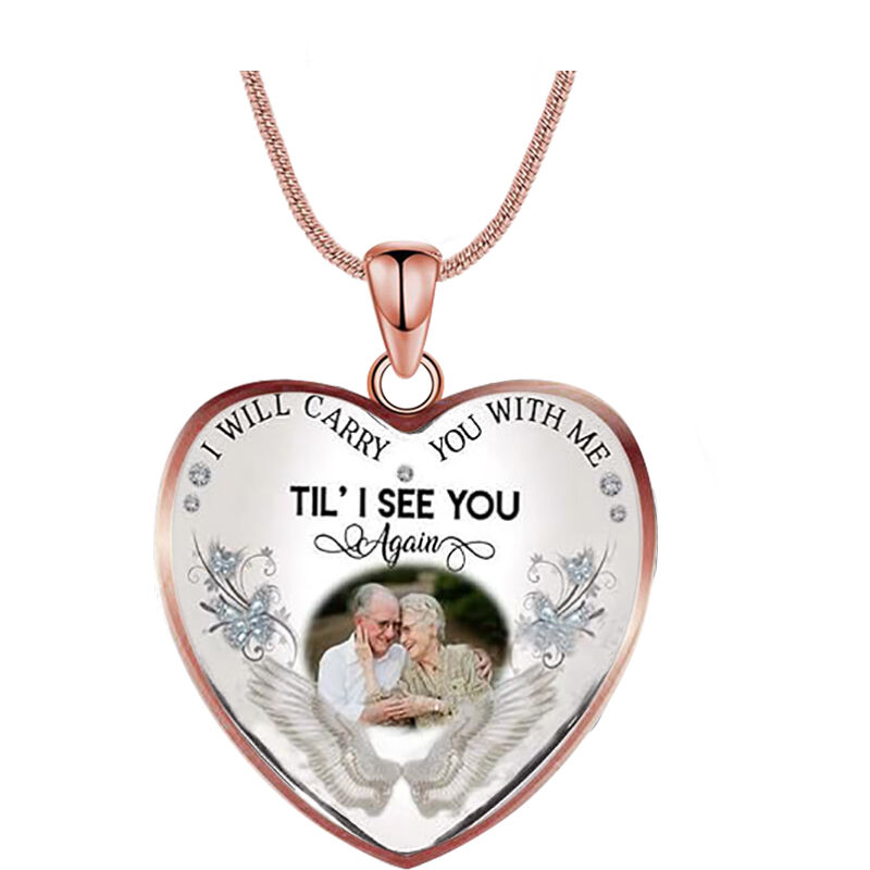 "I Will Carry Your with Me" Custom Photo Necklace Style C