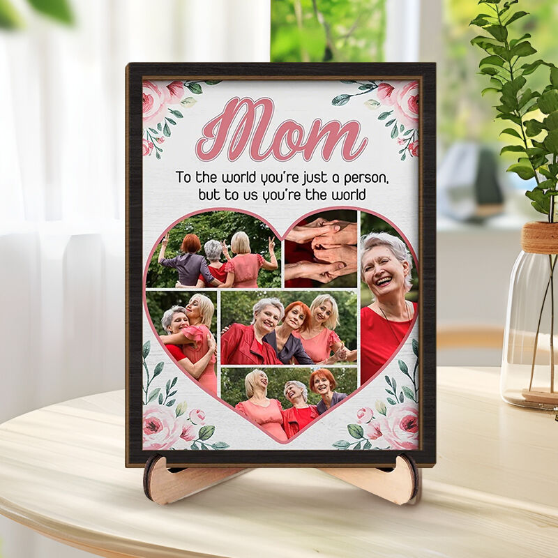 Personalized Photo Frame Mom To Me You're The World Custom Heart Photos Design Perfect Mother's Day Gift