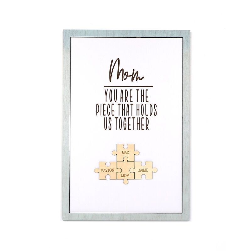 “You Are The Piece That Holds Us Together” Personalized Custom Frame Gray
