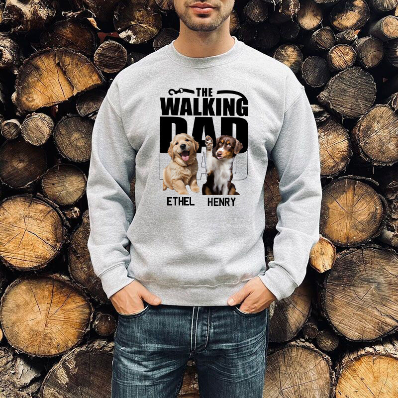 Personalized Sweatshirt The Walking Dad Custom Your Dog Photos Perfect Father's Day Gift for Pet Lovers
