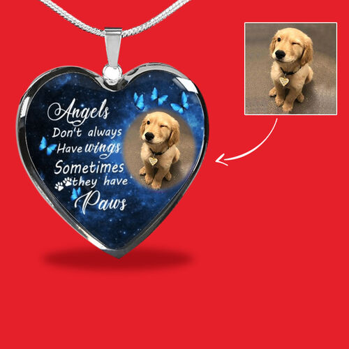 "Angels Don't Have Wings & Sometimes They Have Paws" Custom Pet Necklace