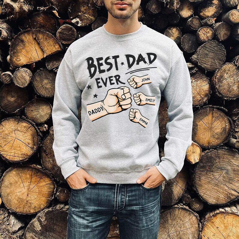 Personalized Sweatshirt Best Dad Ever Fist Bump Custom Names Design Perfect Gift for Father's Day